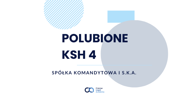 POLUBIONE KSH4 - umowa spółki komandytowej i statut spółki komandytowo-akcyjnej